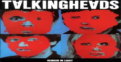 Talking Heads ai??i?? Remain in light (1980)