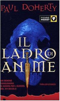 Il ladro di anime</a><br /><div class="book-author"> di <a href="http://www.lindifferenziato.com/?book-author=paul-doherty">Paul Doherty</a></div>